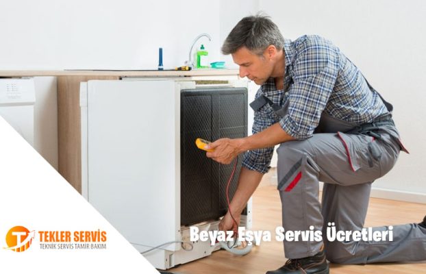 Beyaz Eşya Servis Ücretleri 2025